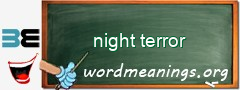 WordMeaning blackboard for night terror
